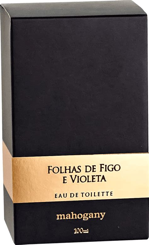 perfume feminino mahogany eau de toilette|Eau de Toilette Folhas de Figo e Violeta 100 ml.